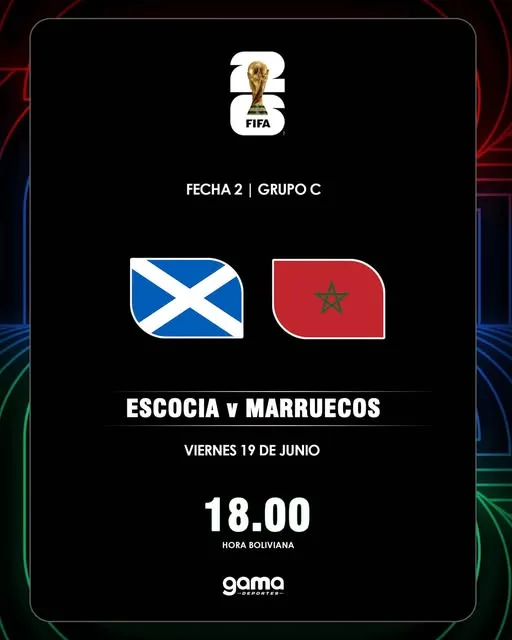 #Escocia vs #Marruecos 🗓 Viernes 19 de junio ⏰ 18:00 (hora boliviana)