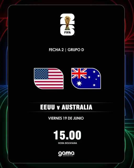 #EEUU vs #Australia 🗓 Viernes 19 de junio ⏰ 15:00 (hora boliviana)
